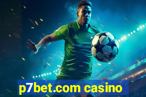 p7bet.com casino